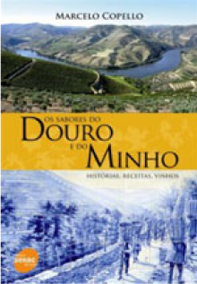 Sabores do Douro e do Minho, Os