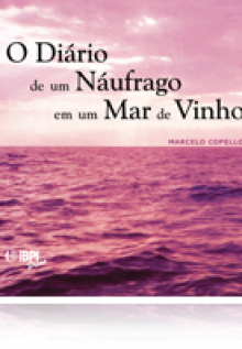  O Diário de um Náufrago Em um Mar de Vinho