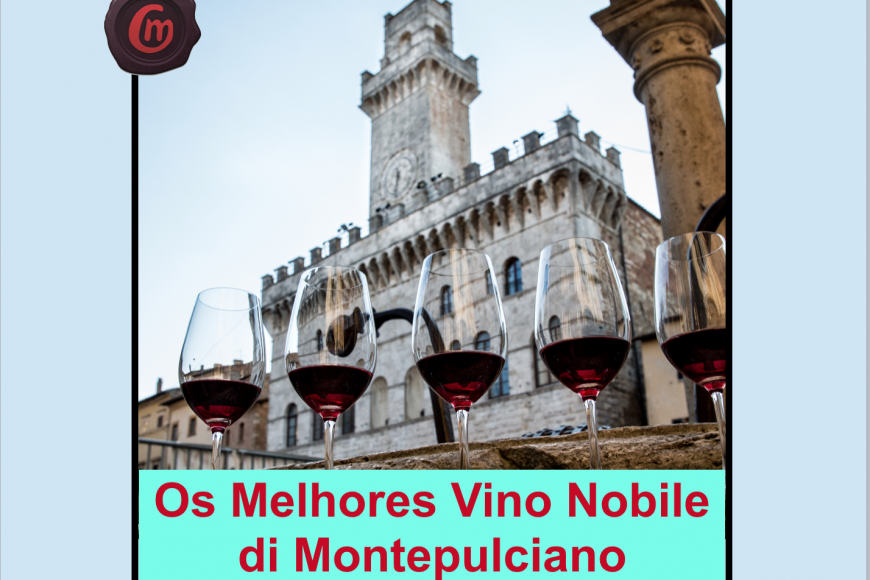 Os Melhores Vino Nobile de Montapuciano 